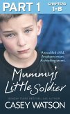 Mummy's Little Soldier: Part 1 of 3 (eBook, ePUB)