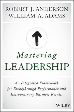 Mastering Leadership (eBook, ePUB) - Anderson, Robert J.; Adams, William A.