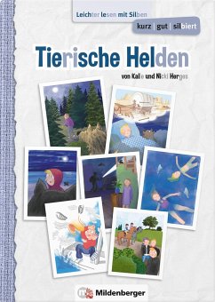 kurz/gut/silbiert - Band 1: Tierische Helden - Herges, Kalle; Herges, Nicki