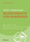 Wiley-Schnellkurs Bioinformatik für Anwender