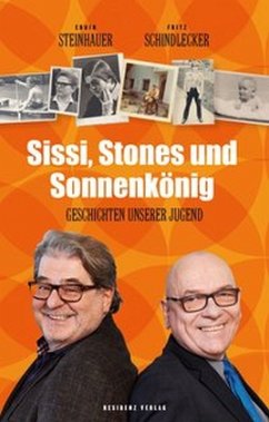 Sissi, Stones und Sonnenkönig - Steinhauer, Erwin;Schindlecker, Fritz