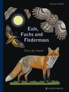 Eule, Fuchs und Fledermaus - Müller, Thomas
