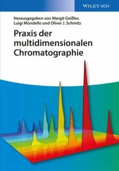 Praxis der multidimensionalen Chromatographie - Geißler, Margit;Mondello, Luigi;Schmitz, Oliver J.