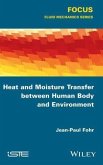 Heat and Moisture Transfer between Human Body and Environment (eBook, PDF)