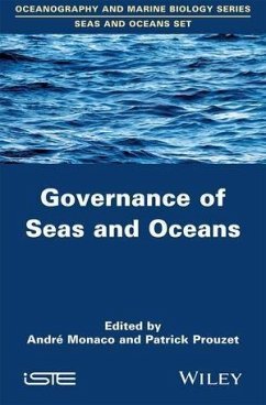 Governance of Seas and Oceans (eBook, ePUB) - Monaco, Andre; Prouzet, Patrick