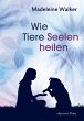Wie Tiere Seelen heilen - Bild 1