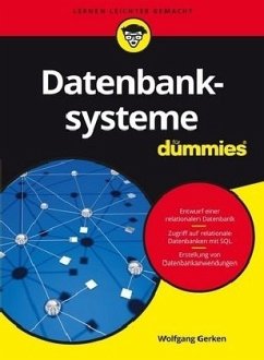 Datenbanksysteme für Dummies - Gerken, Wolfgang