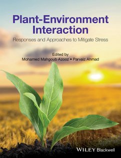 Plant-Environment Interaction (eBook, PDF) - Azooz, Mohamed Mahgoub; Ahmad, Parvaiz