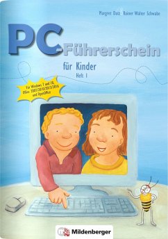 PC-Führerschein für Kinder, Schülerheft 1 - Datz, Margret; Schwabe, Rainer Walter