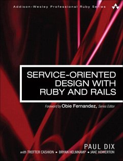 Service-Oriented Design with Ruby and Rails (eBook, PDF) - Dix, Paul