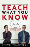Teach What You Know (eBook, PDF)