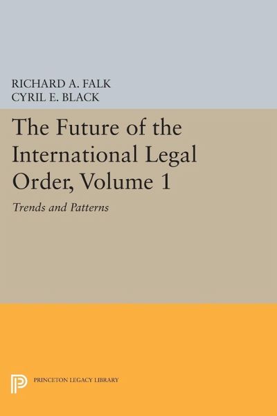The Future of the International Legal Order, Volume 1 (eBook, PDF) The Future of the International Legal Order, Volume 1 (eBook, PDF)