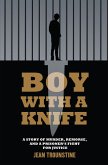 Boy With A Knife (eBook, ePUB)