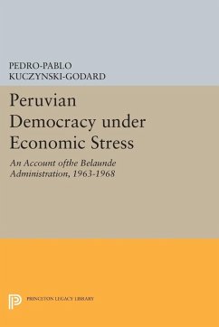 Peruvian Democracy under Economic Stress (eBook, PDF) - Kuczynski-Godard, Pedro-Pablo