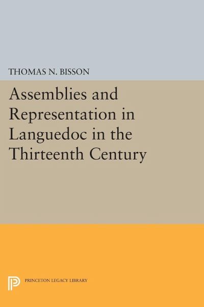 Assemblies and Representation in Languedoc in the Thirteenth Century (eBook, PDF) Assemblies and Representation in Languedoc in the Thirteenth Century (eBook, PDF)