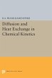 Diffusion and Heat Exchange in Chemical... - Bild 1