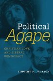 Political Agape (eBook, ePUB) Political Agape (eBook, ePUB)