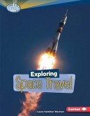 Exploring Space Travel (eBook, PDF) Exploring Space Travel (eBook, PDF)