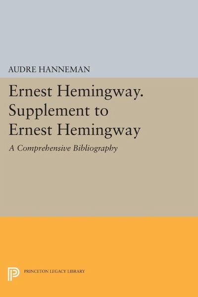Ernest Hemingway. Supplement to Ernest Hemingway (eBook, PDF) Ernest Hemingway. Supplement to Ernest Hemingway (eBook, PDF)