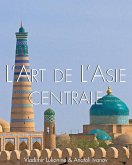 L'art de l'Asie Centrale (eBook, ePUB)