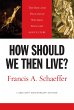How Should We Then Live? (L'Abri 50th... - Bild 1