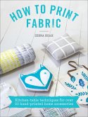 How to Print Fabric (eBook, ePUB)