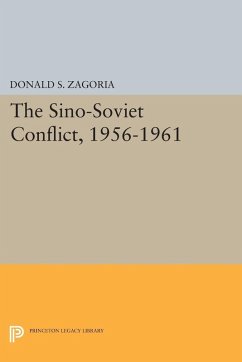 Sino-Soviet Conflict, 1956-1961 (eBook, PDF) - Zagoria, Donald S.