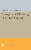 Manpower Planning in a Free Society (eBook, PDF)