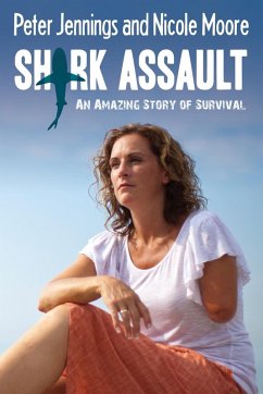Shark Assault (eBook, ePUB) - Jennings, Peter; Moore, Nicole