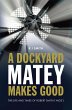 A Dockyard Matey makes Good (eBook,... - Bild 1