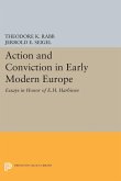 Action and Conviction in Early Modern Europe (eBook, PDF)