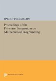 Proceedings of the Princeton Symposium on Mathematical Programming (eBook, PDF)