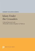 Islam Under the Crusaders (eBook, PDF)