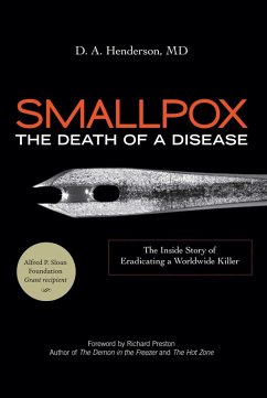 Smallpox: The Death of a Disease (eBook, ePUB) - Henderson, D. A.