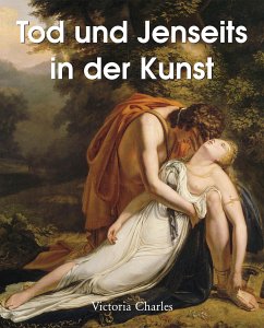 Tod und Jenseits in der Kunst (eBook, ePUB) - Charles, Victoria