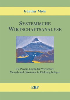 Systemische Wirtschaftsanalyse (eBook, ePUB) - Mohr, Günther