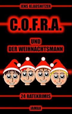 C.O.F.R.A. und der Weihnachtsmann (eBook, ePUB) - Klausnitzer, Jens