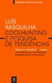 Coolhunting e pesquisa de tendências (eBook, ePUB) Coolhunting e pesquisa de tendências (eBook, ePUB)