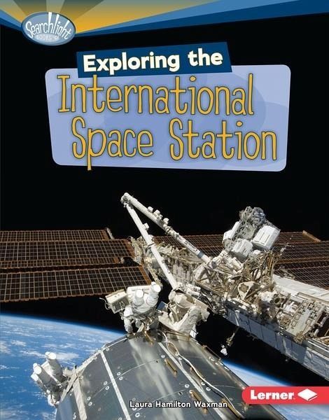 Exploring the International Space Station (eBook, PDF) Exploring the International Space Station (eBook, PDF)
