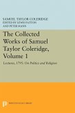 Collected Works of Samuel Taylor Coleridge, Volume 1 (eBook, PDF) Collected Works of Samuel Taylor Coleridge, Volume 1 (eBook, PDF)