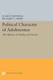 Political Character of Adolescence (eBook, PDF)