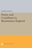 Poetry and Courtliness in Renaissance England (eBook, PDF)
