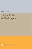 Tragic Form in Shakespeare (eBook, PDF)