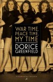 War Time, Peace Time, My Time (eBook, ePUB)