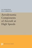 Aerodynamic Components of Aircraft at High Speeds (eBook, PDF) Aerodynamic Components of Aircraft at High Speeds (eBook, PDF)