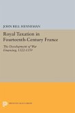 Royal Taxation in Fourteenth-Century France (eBook, PDF)