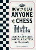 How To Beat Anyone At Chess (eBook, ePUB)