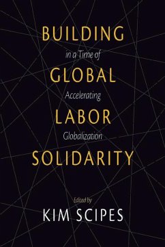 Cover Building Global Labor Solidarity in a Time of Accelerating Globalization (eBook, ePUB)
