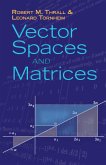 Vector Spaces and Matrices (eBook, ePUB) Vector Spaces and Matrices (eBook, ePUB)