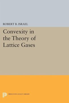Convexity in the Theory of Lattice Gases (eBook, PDF) - Israel, Robert B.